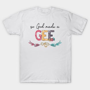 So God Made A Gee Happy Mother's Day T-Shirt